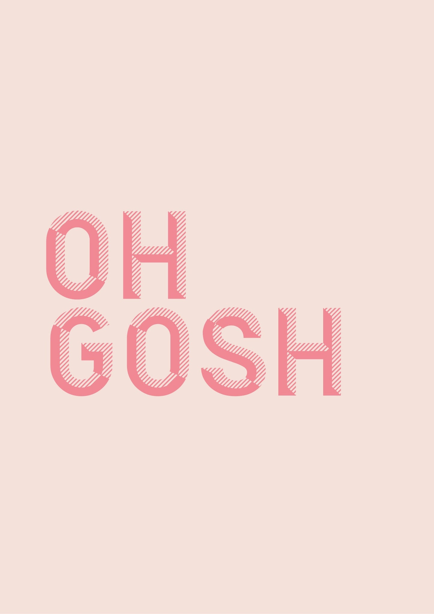 Oh Gosh Quote Print: Scandi Typography Wall Art