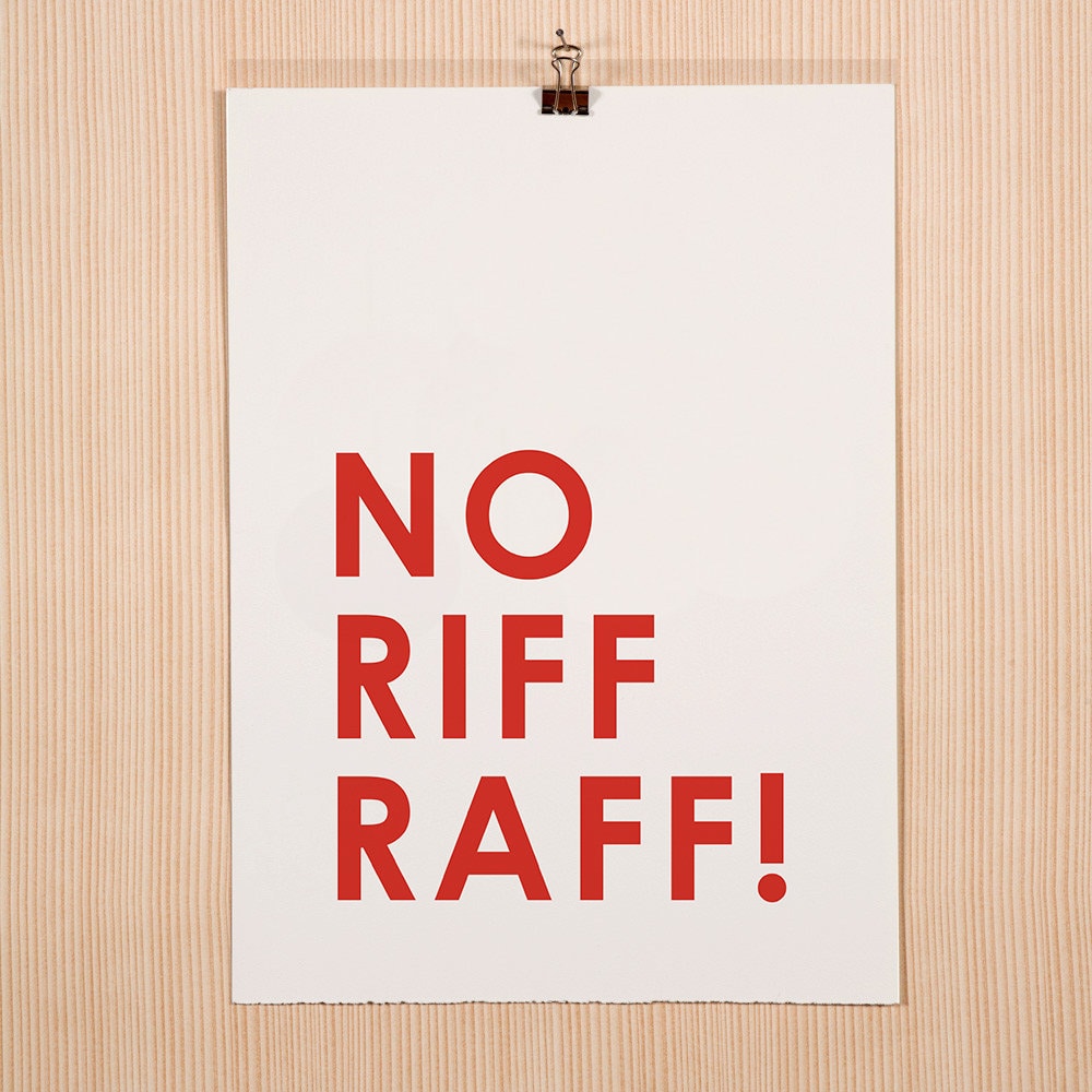 No Riff Raff Funny Quote Print: Retro Gallery Wall Art