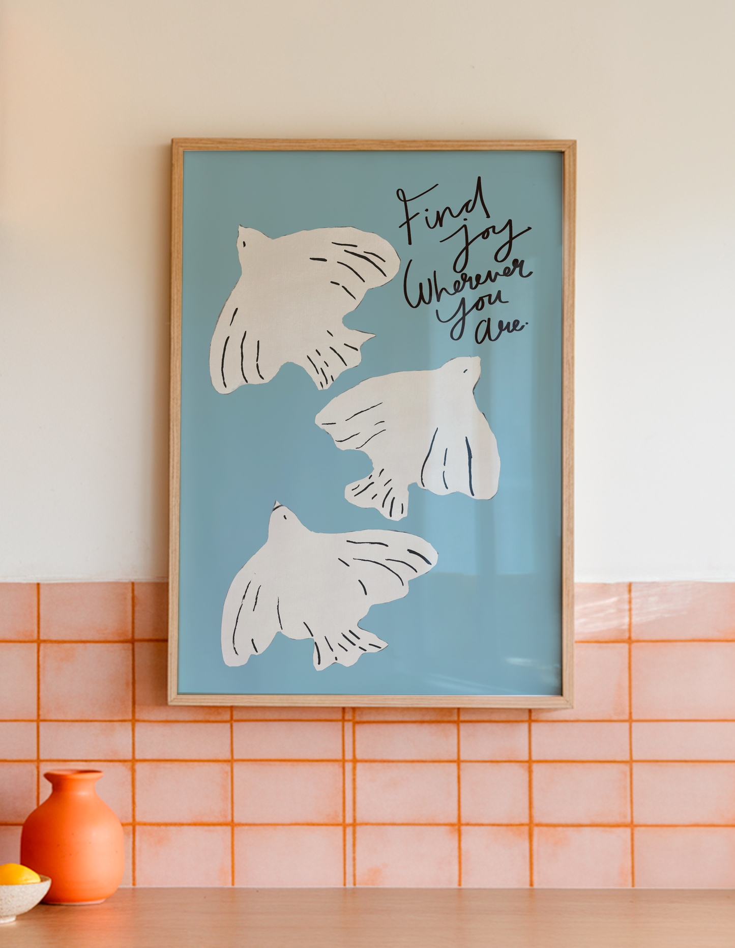 Find Joy Wherever You Are Print