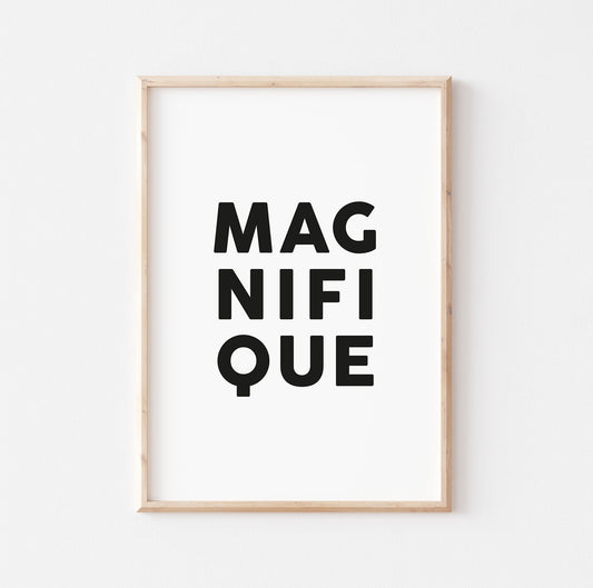 Magnifique Minimalist Print, French Quote Poster, Minimalist Gallery Wall Art, Minimal Office Home Decor